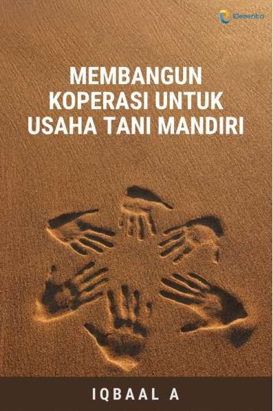 Membangun Koperasi untuk Usaha Tani Mandiri